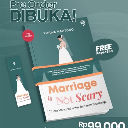 marriage is not scary (7 cara mencintai untuk bertahan selamanya) purwa hartono gagasmedia