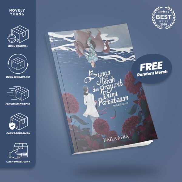 novel bunga merah dan prajurit bumi perbatasan wahai azarine naila afra akad