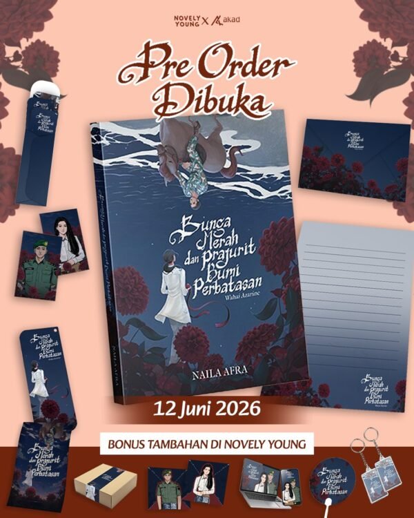 novel bunga merah dan prajurit bumi perbatasan wahai azarine naila afra akad